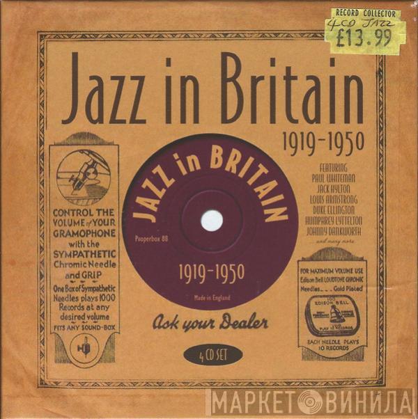  - Jazz In Britain 1919-1950