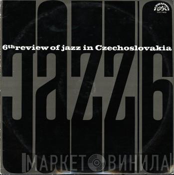  - Jazz In Czechoslovakia 1964. 6th Review Of Jazz In Czechoslovakia