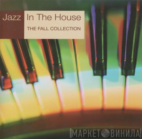  - Jazz In The House 9 (The Fall Collection)