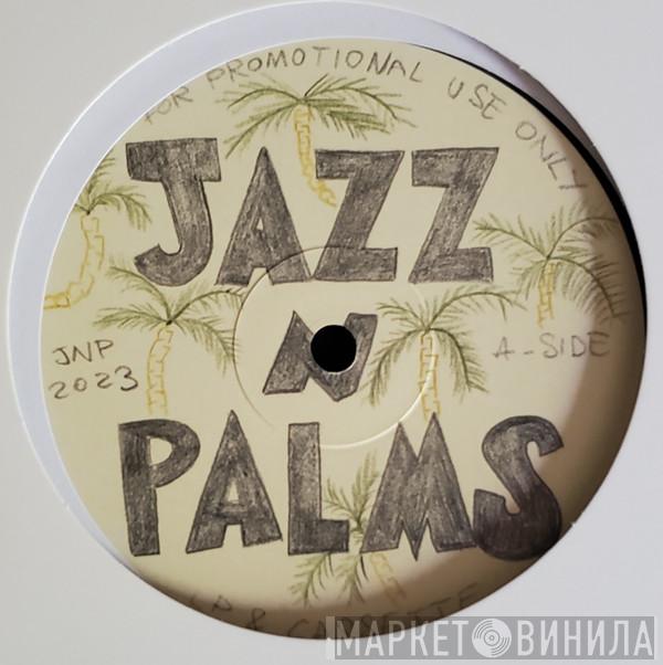 Jazz N Palms - Jazz N Palms 07