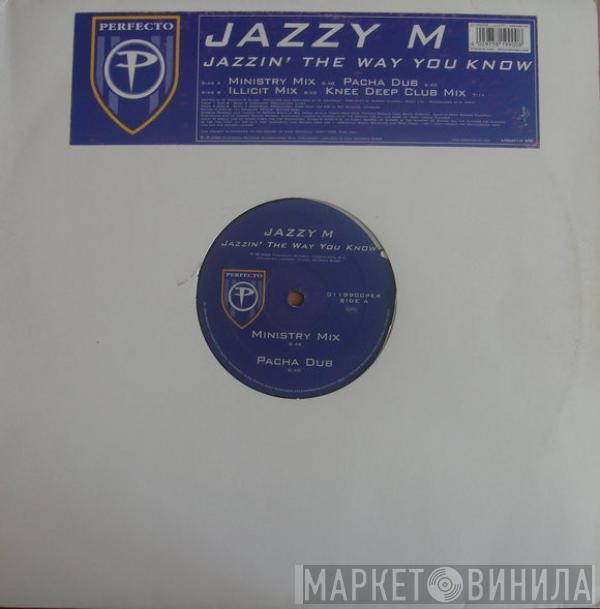  Jazzy M  - Jazzin' The Way You Know