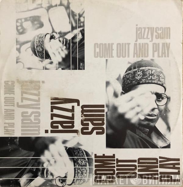 Jazzy Sam - Come Out And Play