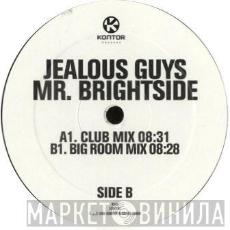 Jealous Guys - Mr. Brightside