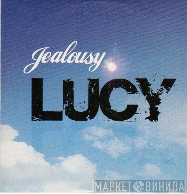 Jealousy - Lucy