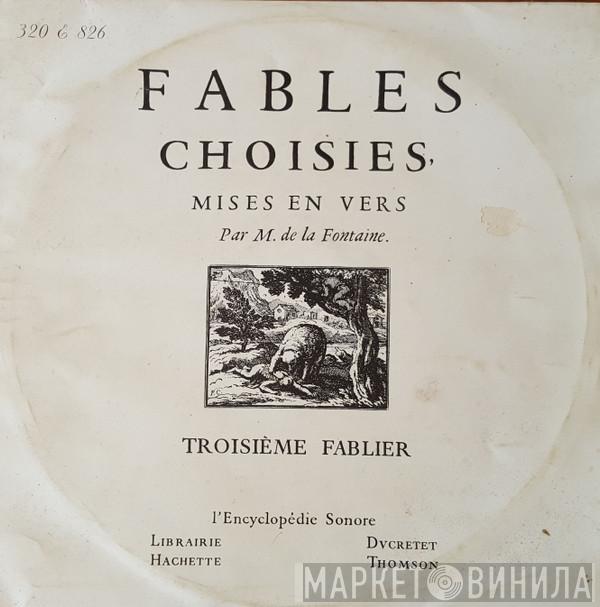 Jean De La Fontaine - Fables Choisies De La Fontaine - Troisième Fablier