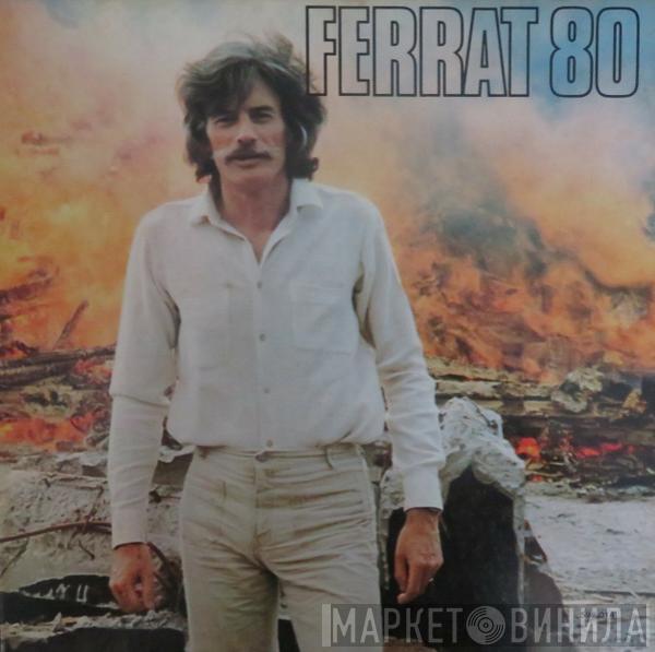  Jean Ferrat  - Ferrat 80