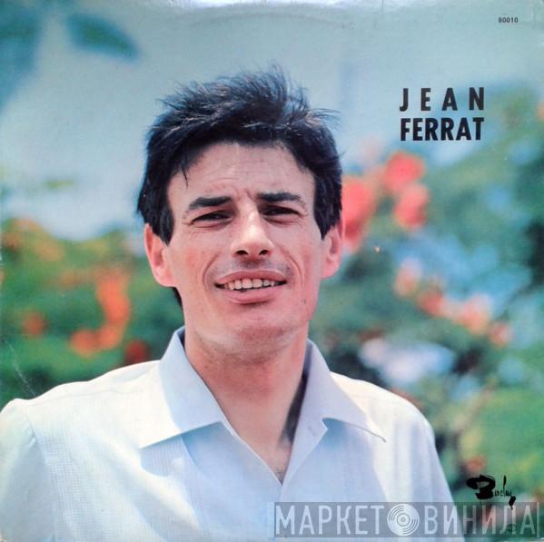  Jean Ferrat  - Jean Ferrat