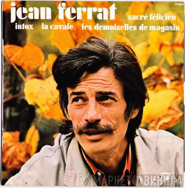  Jean Ferrat  - Sacré Félicien