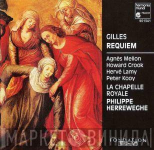 , Jean Gilles , Agnès Mellon , Howard Crook , Hervé Lamy , Peter Kooij , La Chapelle Royale  Philippe Herreweghe  - Requiem