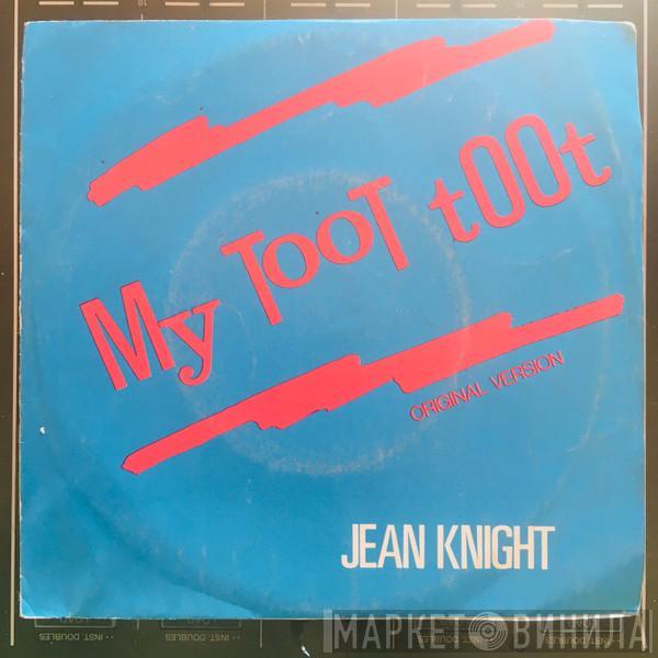  Jean Knight  - My Toot Toot / Mi Corazón Esta Dispuesto (Y Mi Cuerpo Tambien) = My Heart Is Willing (And My Body Is Too)