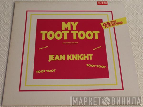  Jean Knight  - My Toot Toot / My Heart Is Willing