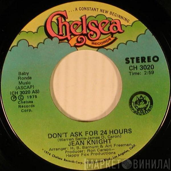 Jean Knight - Don't Ask For 24 Hours / Hold Back The Night