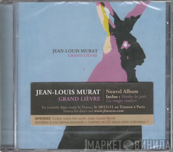 Jean-Louis Murat - Grand Lièvre