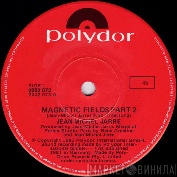  Jean-Michel Jarre  - Magnetic Fields Part 2 / Magnetic Fields Part 1 (Excerpt)