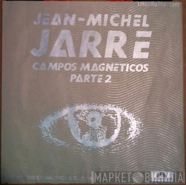  Jean-Michel Jarre  - Campos Magneticos Parte 2