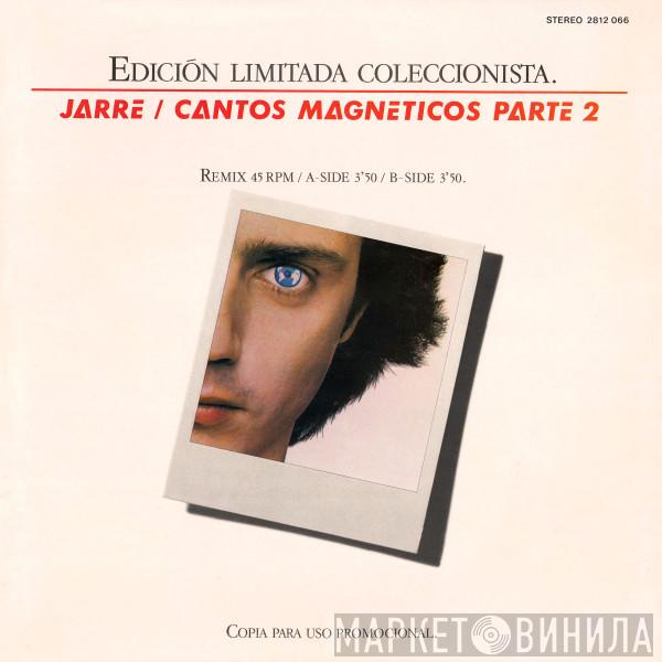  Jean-Michel Jarre  - Cantos Magnéticos Parte 2