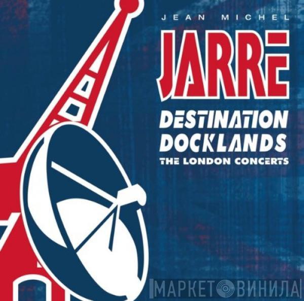  Jean-Michel Jarre  - Destination Docklands (The London Concerts)