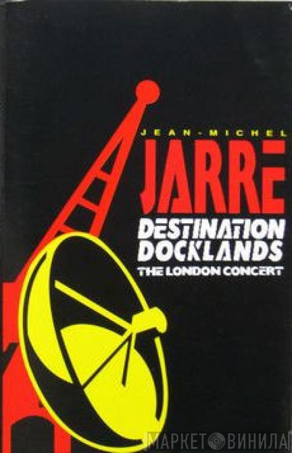  Jean-Michel Jarre  - Destinations Docklands (The London Concert)