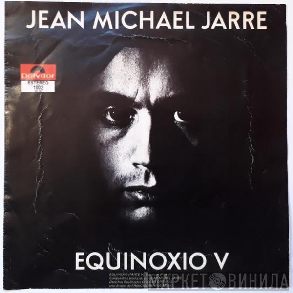  Jean-Michel Jarre  - Equinoxio V