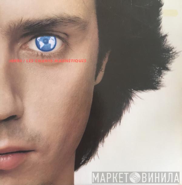 Jean-Michel Jarre - Les Chants Magnétiques