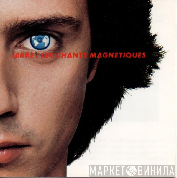  Jean-Michel Jarre  - Les Chants Magnétiques