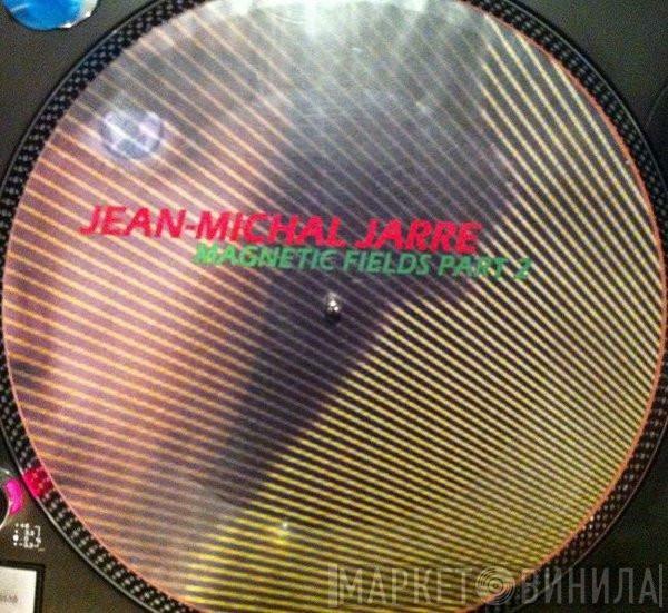  Jean-Michel Jarre  - Magnetic Fields Part 2