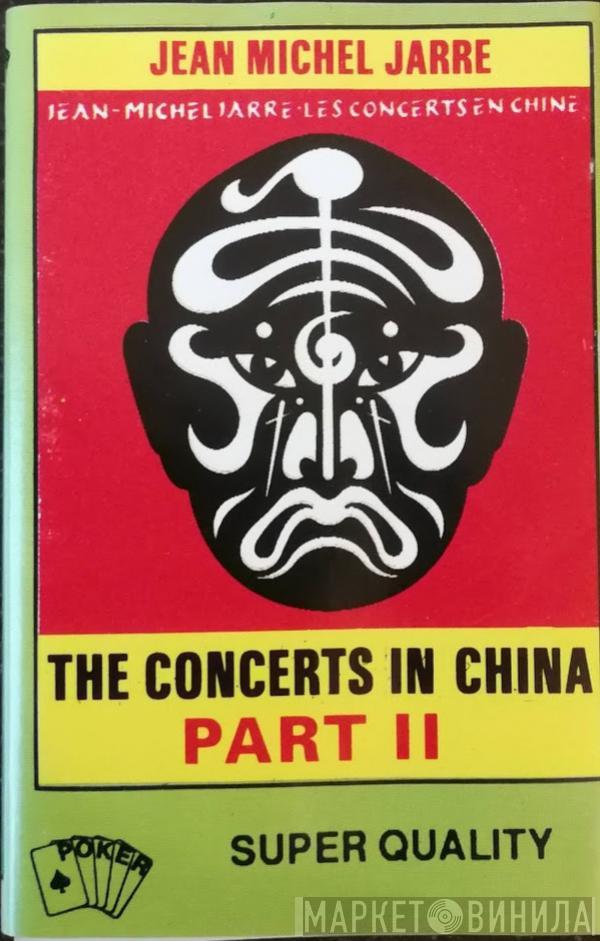  Jean-Michel Jarre  - The Concerts In China Part II