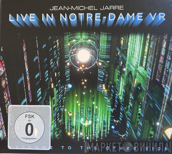  Jean-Michel Jarre  - Welcome To The Other Side - Live In Notre-Dame VR