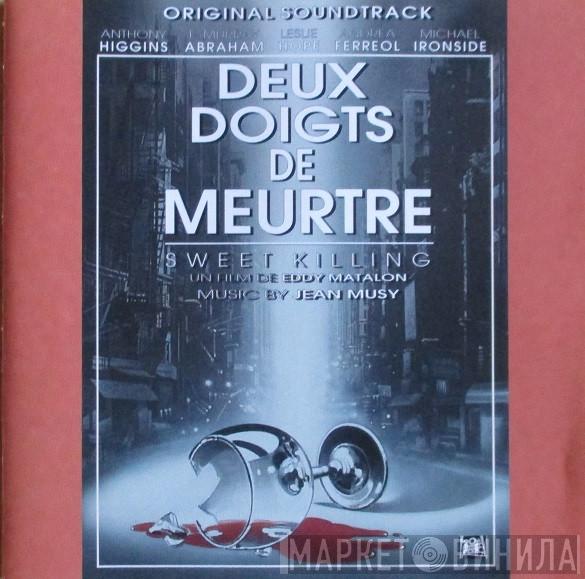 Jean Musy - Deux Doigts De Meurtre (Sweet Killing) - Original Soundtrack