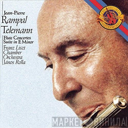 , Jean-Pierre Rampal , Georg Philipp Telemann , Liszt Ferenc Chamber Orchestra  János Rolla  - Flute Concertos, Suite In E Minor