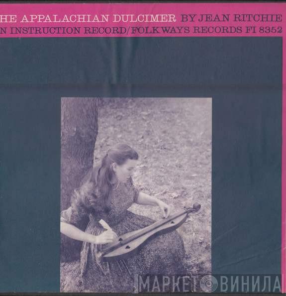 Jean Ritchie - The Appalachian Dulcimer - An Instructional Record