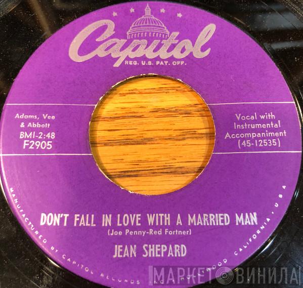  Jean Shepard  - Don't Fall In Love With A Married Man / You'll Come Crawlin'