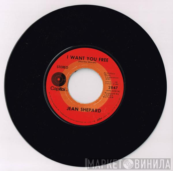  Jean Shepard  - I Want You Free / Be Nice To Everybody
