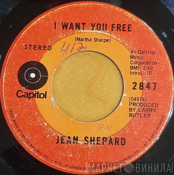  Jean Shepard  - I Want You Free / Be Nice To Everybody