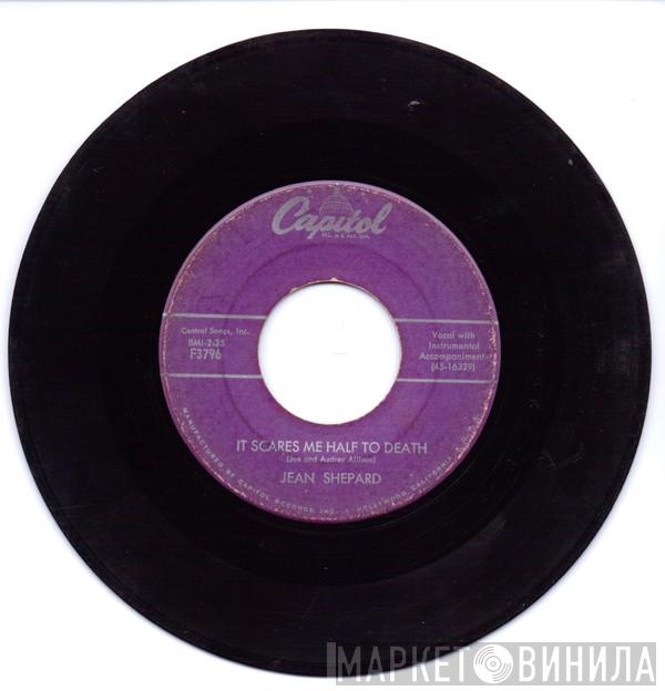  Jean Shepard  - It Scares Me Half To Death / Act Like A Married Man