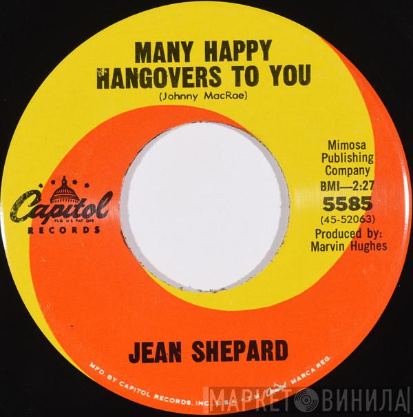  Jean Shepard  - Many Happy Hangovers To You / Our Past Is In My Way
