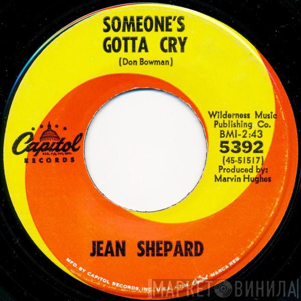  Jean Shepard  - Someone's Gotta Cry / Don't Take Advantage Of Me