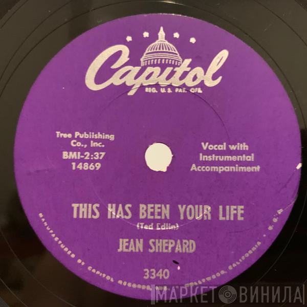  Jean Shepard  - This Has Been Your Life / I Learned It All From You