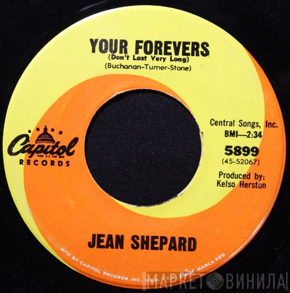  Jean Shepard  - Your Forevers (Don't Last Very Long) / Coming Or Going