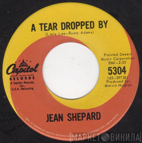  Jean Shepard  - A Tear Dropped By