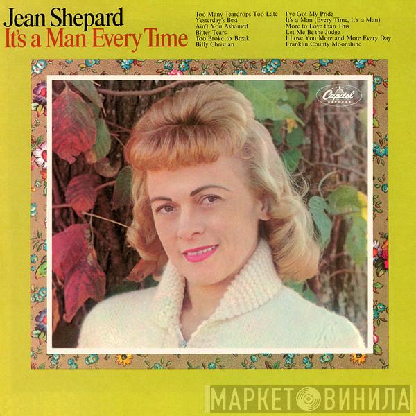  Jean Shepard  - It's A Man Every Time