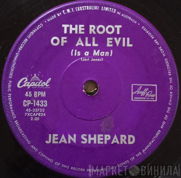  Jean Shepard  - The Root Of All Evil (Is A Man)