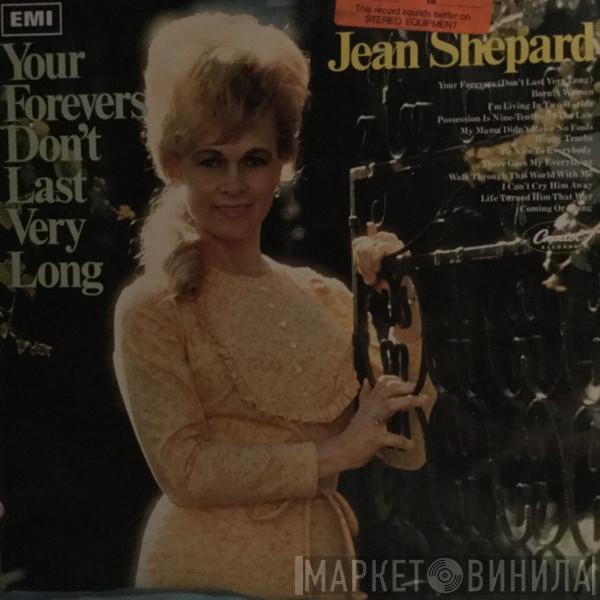  Jean Shepard  - Your Forevers Don’t Last Very Long