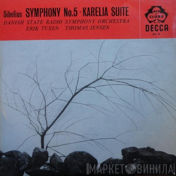Jean Sibelius, Erik Tuxen, Thomas Jensen, Statsradiofoniens Symfoniorkester - Symphony No. 5 / Karelia Suite