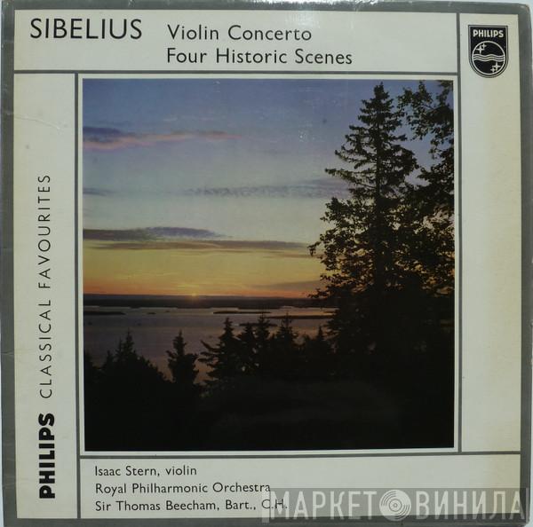 Jean Sibelius, Isaac Stern, Sir Thomas Beecham, The Royal Philharmonic Orchestra - Violin Concerto In D Minor, Op. 47 / Four Historic Scenes