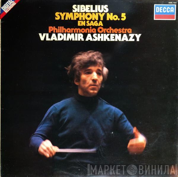 Jean Sibelius, Philharmonia Orchestra, Vladimir Ashkenazy - Symphony No. 5 / En Saga
