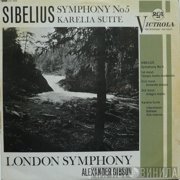 Jean Sibelius, The London Symphony Orchestra, Alexander Gibson - Symphony No 5 / Karelia Suite