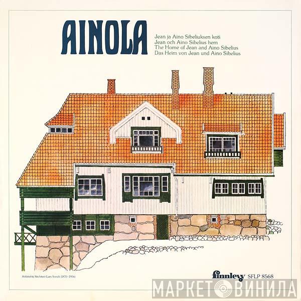 Jean Sibelius - Ainola - The Home Of Jean And Aino Sibelius