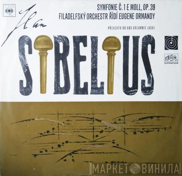 , Jean Sibelius , Eugene Ormandy  The Philadelphia Orchestra  - Symfonie Č. 1 E Moll, Op. 39
