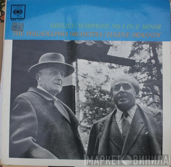 , Jean Sibelius , Eugene Ormandy  The Philadelphia Orchestra  - Symphony No. 1 In E Minor